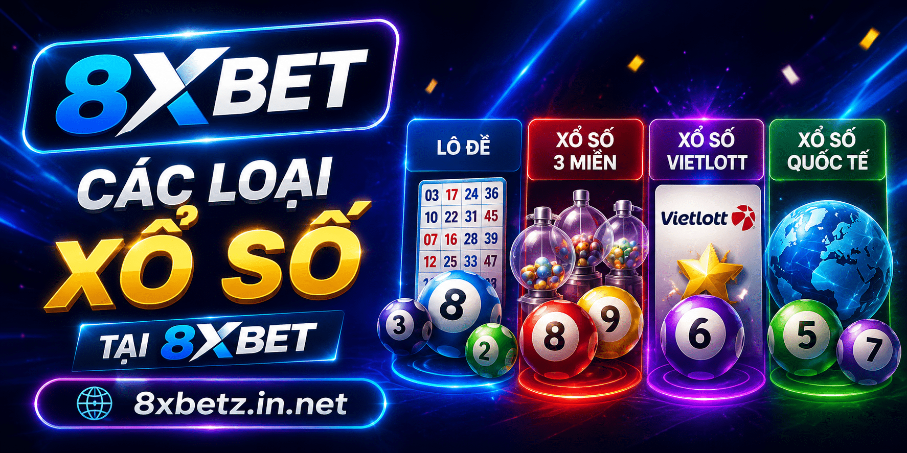 Các loại xổ số tại 8XBET